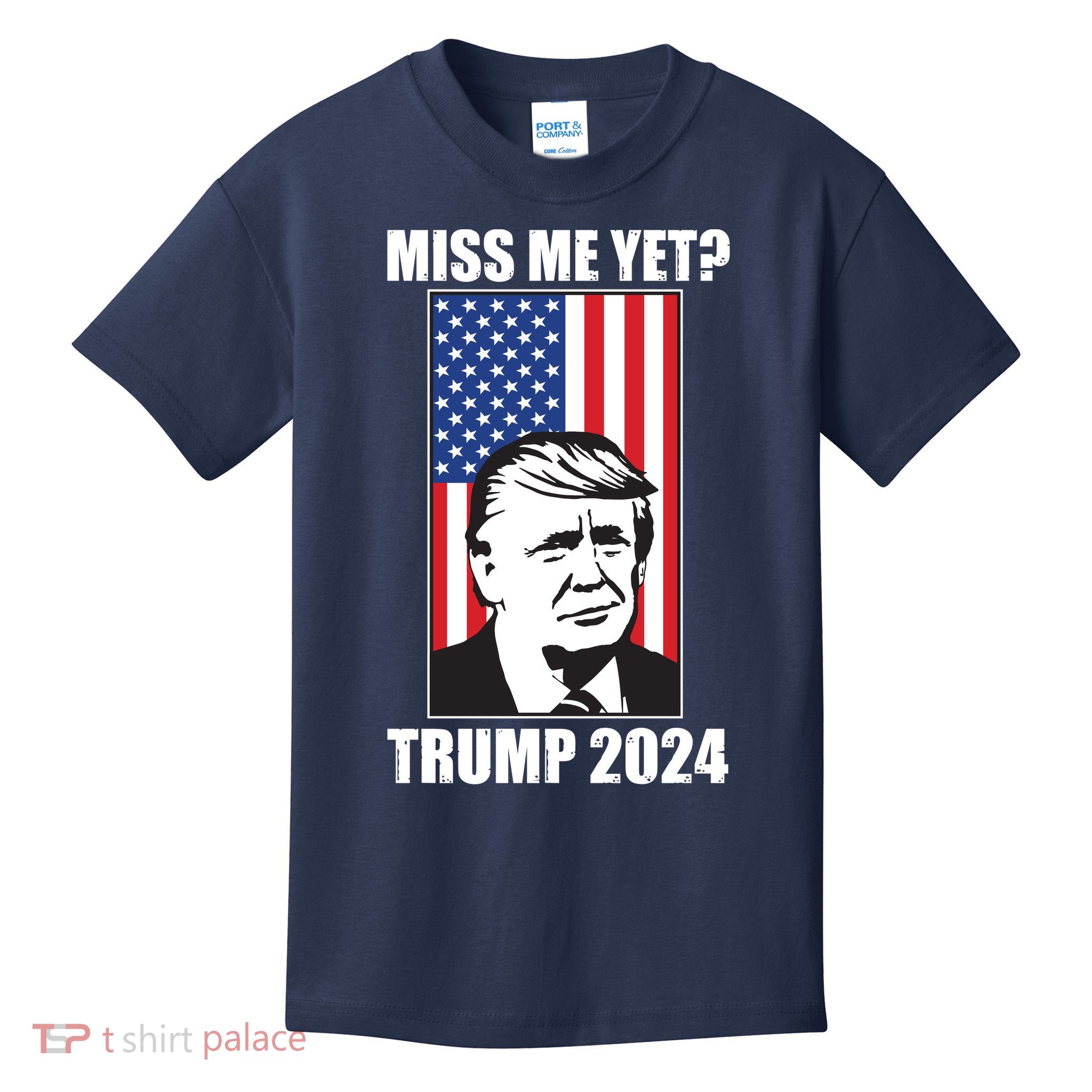 Miss Me Yet? Trump 2024 USA American Flag Kids T-Shirt