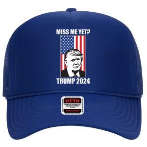 Miss Me Yet? Trump 2024 USA American Flag High Crown Mesh Back Trucker Hat