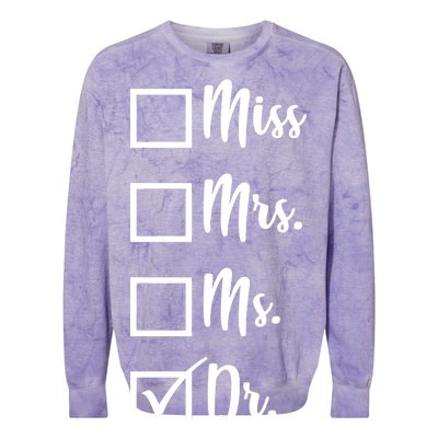 Miss Mrs Ms Dr Colorblast Crewneck Sweatshirt