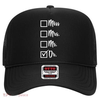 Miss Mrs Ms Dr High Crown Mesh Back Trucker Hat