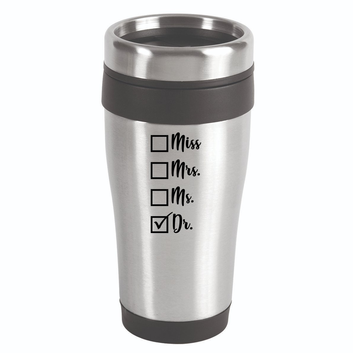 Miss Mrs Ms Dr 16oz Travel Tumbler
