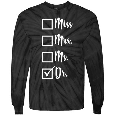 Miss Mrs Ms Dr Tie-Dye Long Sleeve Shirt
