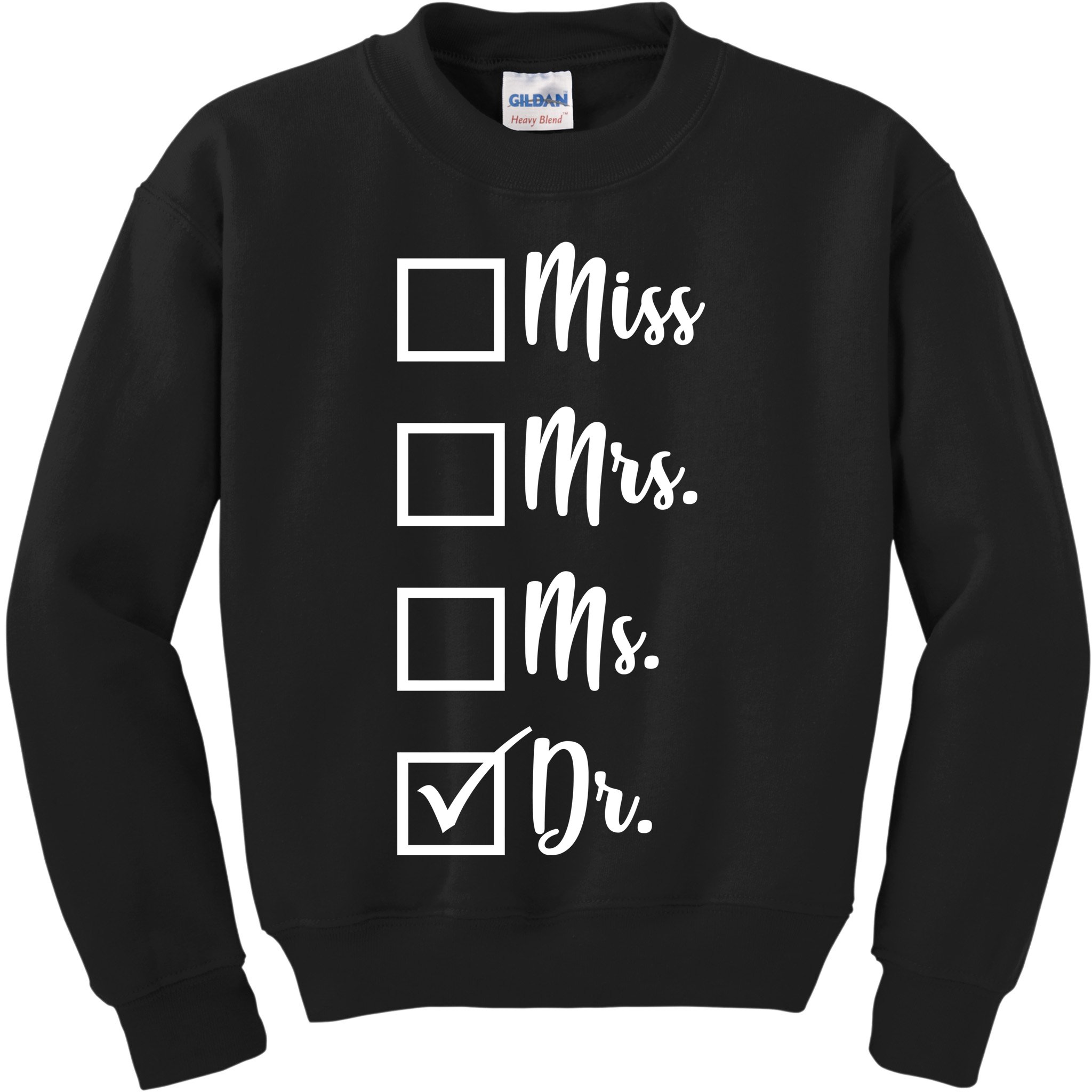 Miss Mrs Ms Dr Kids Sweatshirt