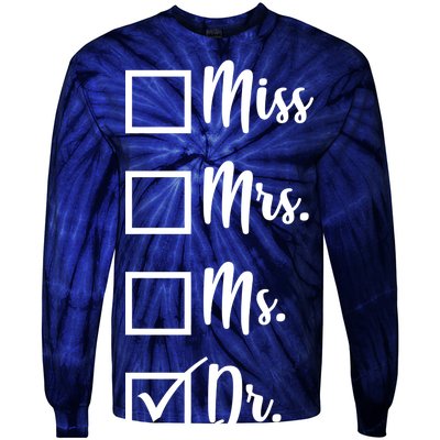 Miss Mrs Ms Dr Tie-Dye Long Sleeve Shirt