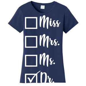 Miss Mrs Ms Dr Women's T-Shirt