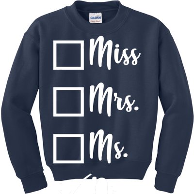 Miss Mrs Ms Dr Kids Sweatshirt