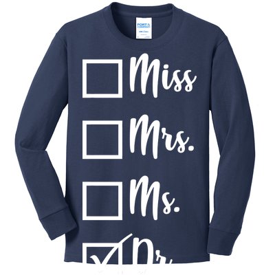 Miss Mrs Ms Dr Kids Long Sleeve Shirt