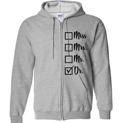 Miss Mrs Ms Dr Full Zip Hoodie