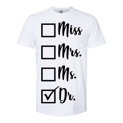 Miss Mrs Ms Dr Softstyle® CVC T-Shirt