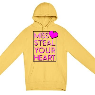 Miss Steal Your Heart Valentines Day Premium Pullover Hoodie