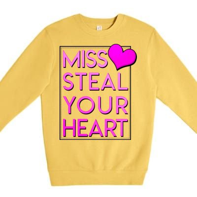 Miss Steal Your Heart Valentines Day Premium Crewneck Sweatshirt