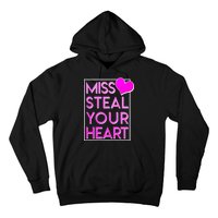 Miss Steal Your Heart Valentines Day Hoodie