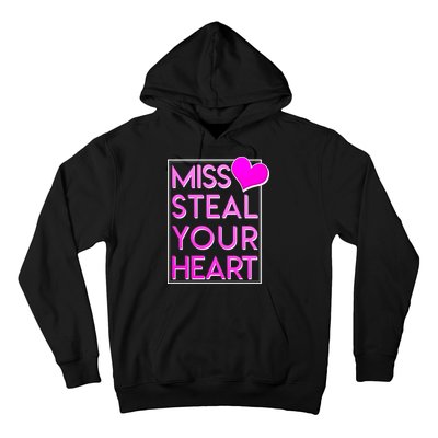 Miss Steal Your Heart Valentines Day Hoodie