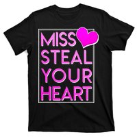 Miss Steal Your Heart Valentines Day T-Shirt