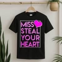 Miss Steal Your Heart Valentines Day T-Shirt