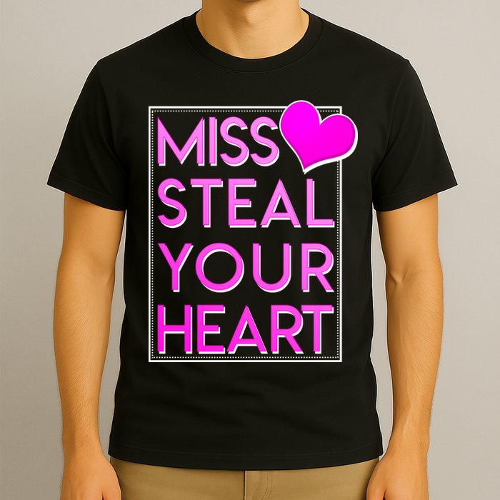 Miss Steal Your Heart Valentines Day T-Shirt