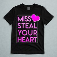 Miss Steal Your Heart Valentines Day T-Shirt