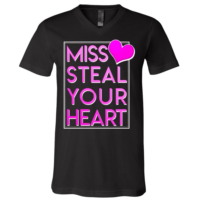 Miss Steal Your Heart Valentines Day V-Neck T-Shirt