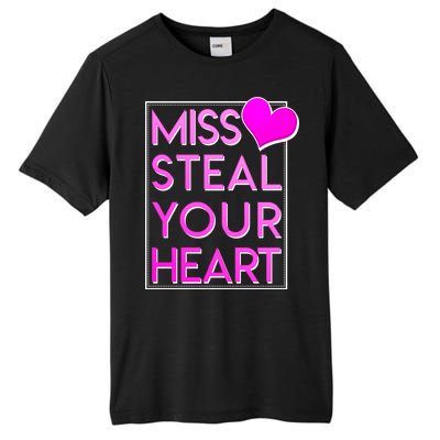 Miss Steal Your Heart Valentines Day Tall Fusion ChromaSoft Performance T-Shirt