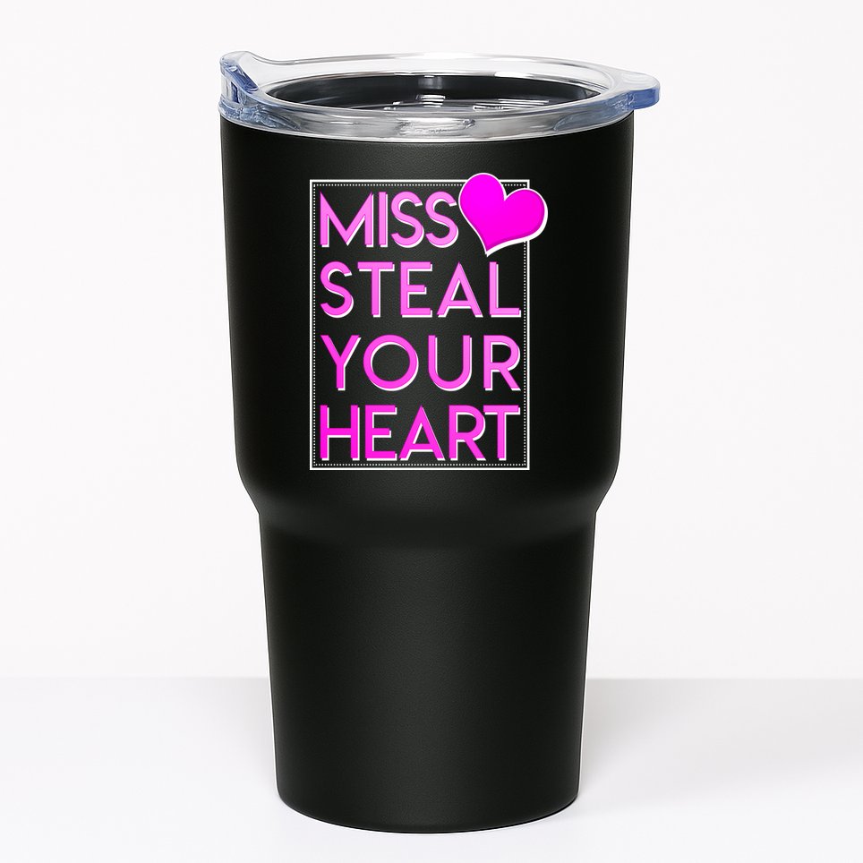 Miss Steal Your Heart Valentines Day Tumbler