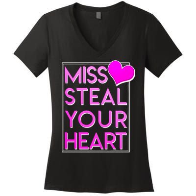 Miss Steal Your Heart Valentines Day Women's V-Neck T-Shirt