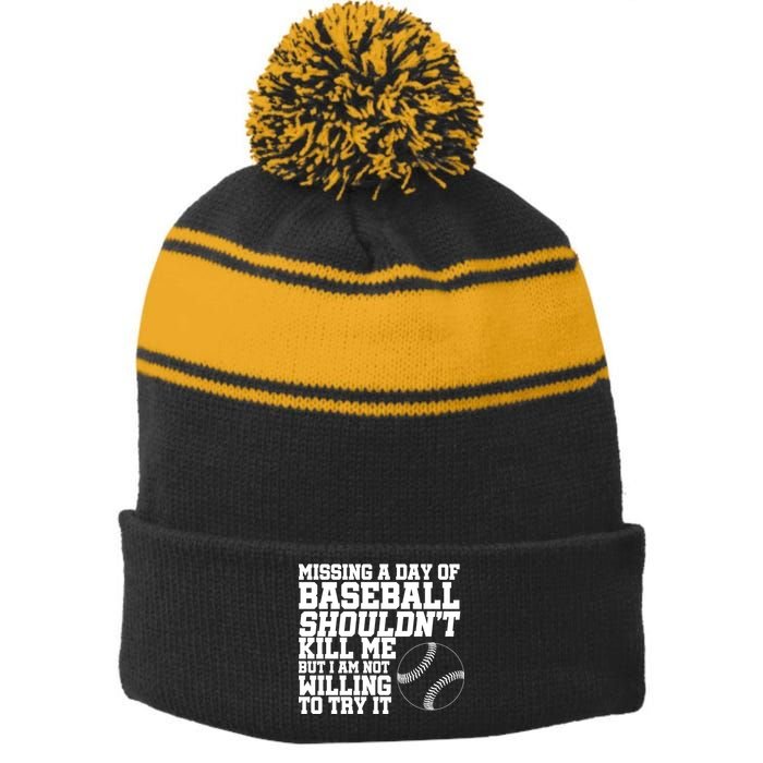 Missing A Day Of Baseball  Stripe Pom Pom Beanie