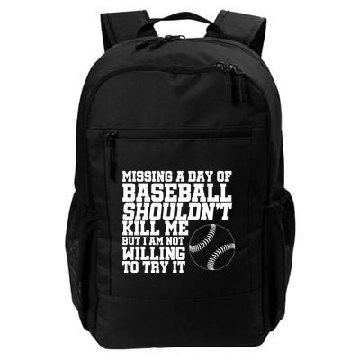 Missing A Day Of Baseball  Backpack