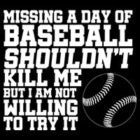 Missing A Day Of Baseball  Button