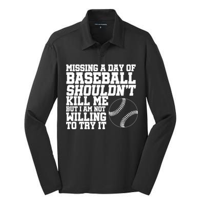 Missing A Day Of Baseball  Silk Touch Performance Long Sleeve Polo