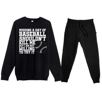 Missing A Day Of Baseball  Premium Crewneck Sweatsuit Set