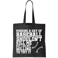 Missing A Day Of Baseball  Bag