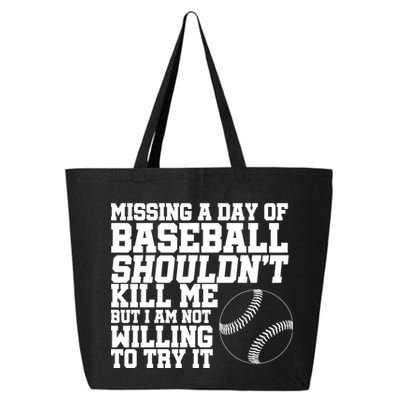 Missing A Day Of Baseball  25L Jumbo Tote