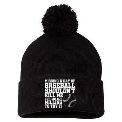 Missing A Day Of Baseball  Pom Pom 12in Knit Beanie
