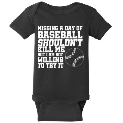 Missing A Day Of Baseball  Baby Bodysuit