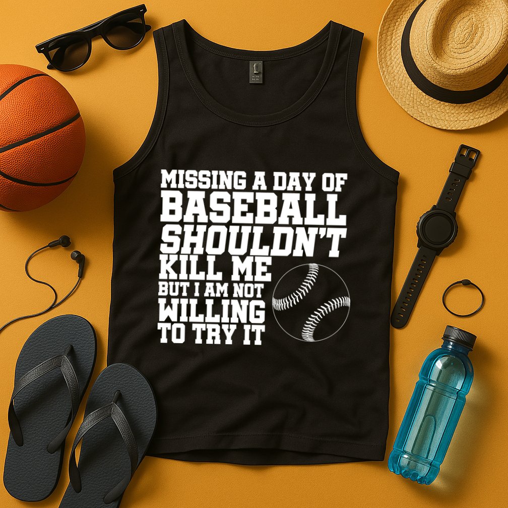Missing A Day Of Baseball  Tank Top