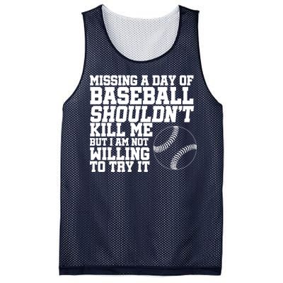 Missing A Day Of Baseball  Mesh Reversible Basketball Jersey Tank