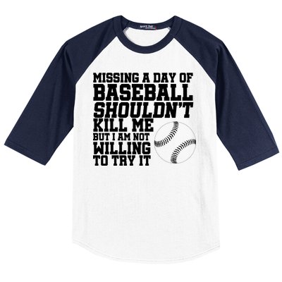 Missing A Day Of Baseball  Baseball Sleeve Shirt