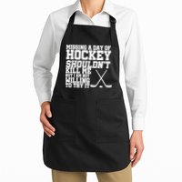 Missing Hockey Shouldn't Kill Me Apron
