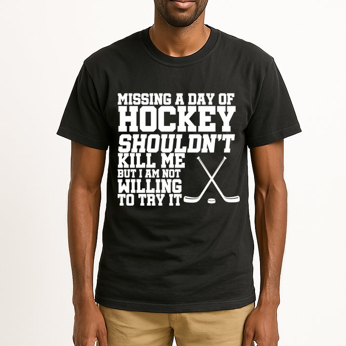 Missing Hockey Shouldn't Kill Me Tall T-Shirt