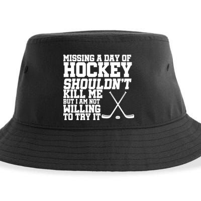 Missing Hockey Shouldn't Kill Me Sustainable Bucket Hat