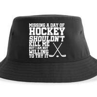 Missing Hockey Shouldn't Kill Me Sustainable Bucket Hat