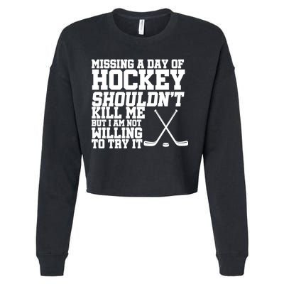 Missing Hockey Shouldn't Kill Me Cropped Pullover Crew