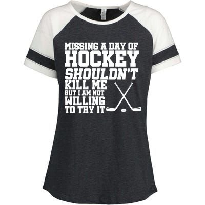 Missing Hockey Shouldn't Kill Me Enza Ladies Jersey Colorblock Tee