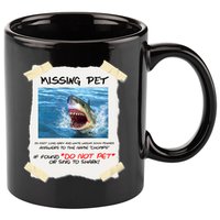 Missing Pet Funny Great White Shark  11oz C Handle Ceramic Mug