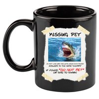 Missing Pet Funny Great White Shark  11oz C Handle Ceramic Mug