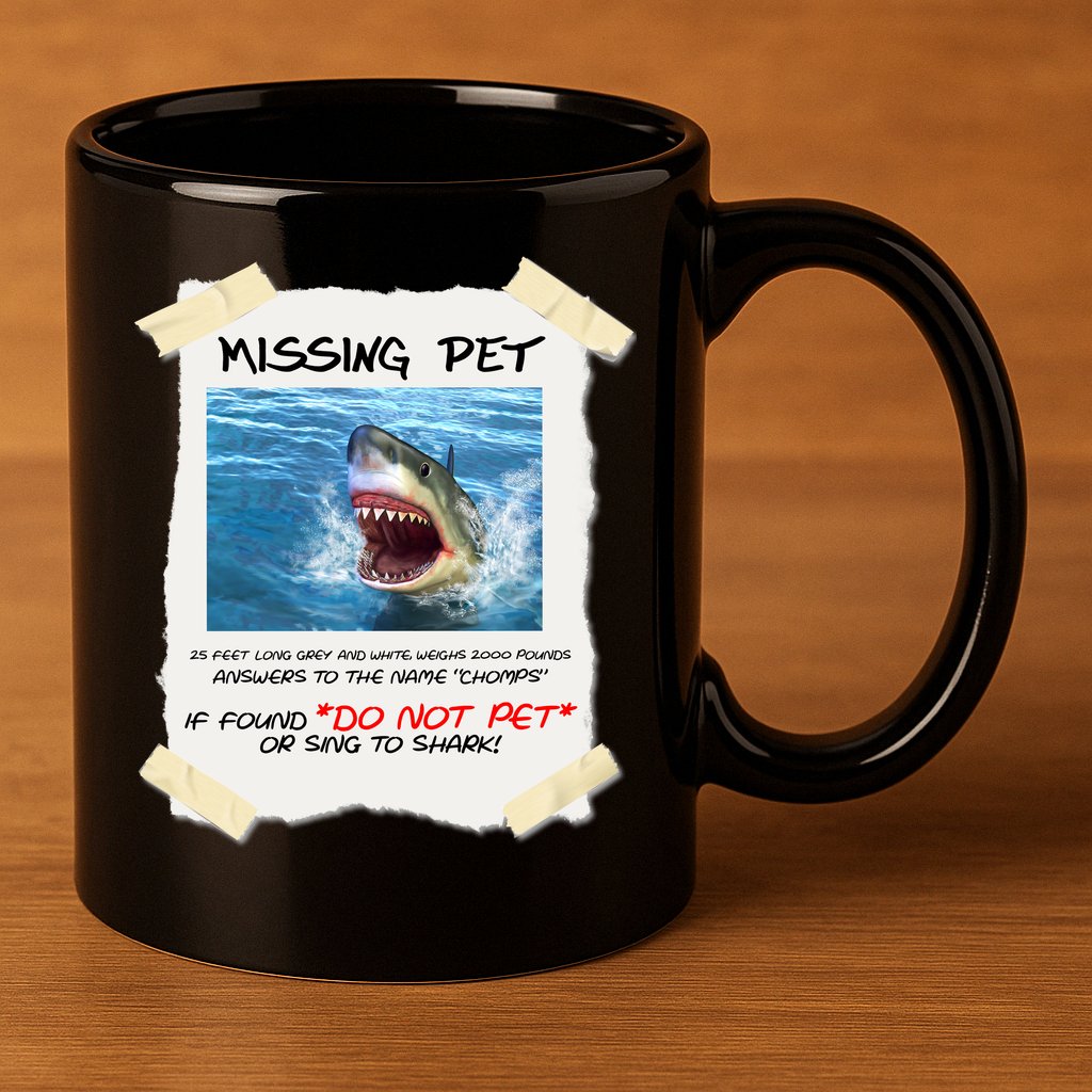 Missing Pet Funny Great White Shark  11oz C Handle Ceramic Mug