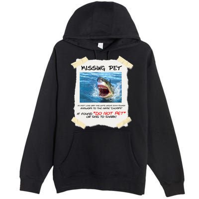 Missing Pet Funny Great White Shark  Premium Pullover Hoodie