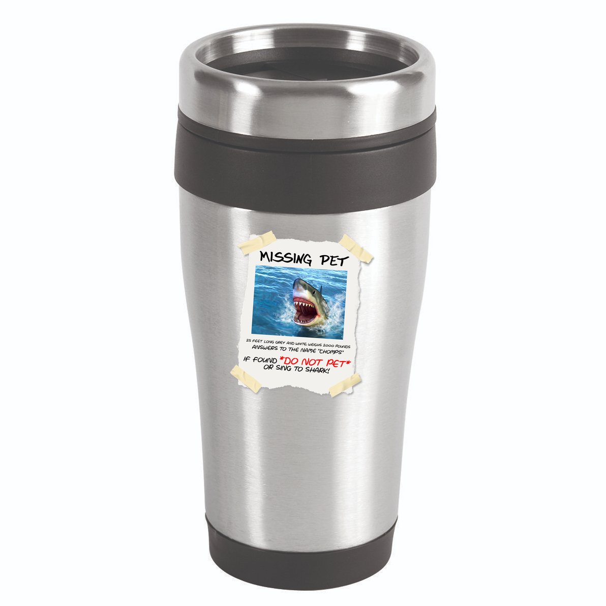 Missing Pet Funny Great White Shark  16oz Travel Tumbler