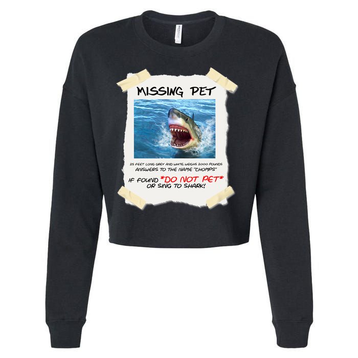Missing Pet Funny Great White Shark  Cropped Pullover Crew