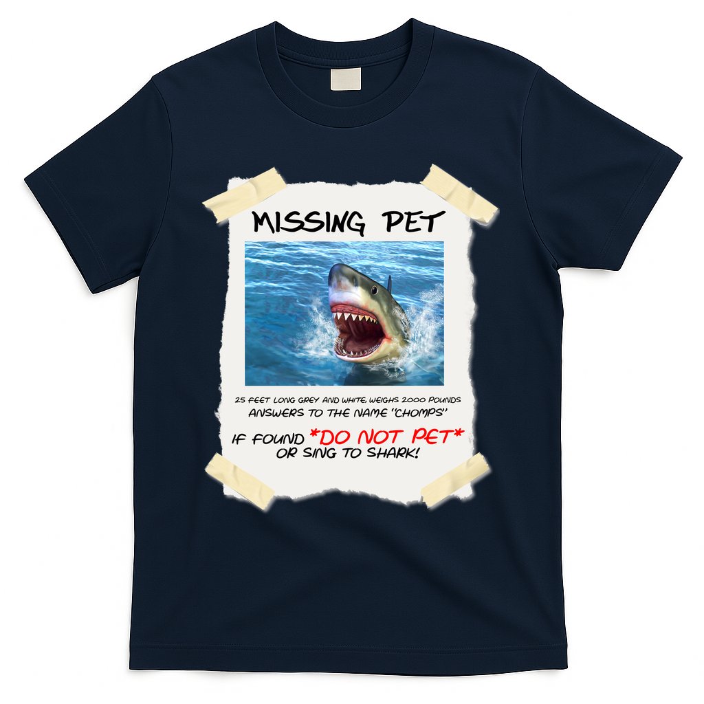 Missing Pet Funny Great White Shark  T-Shirt